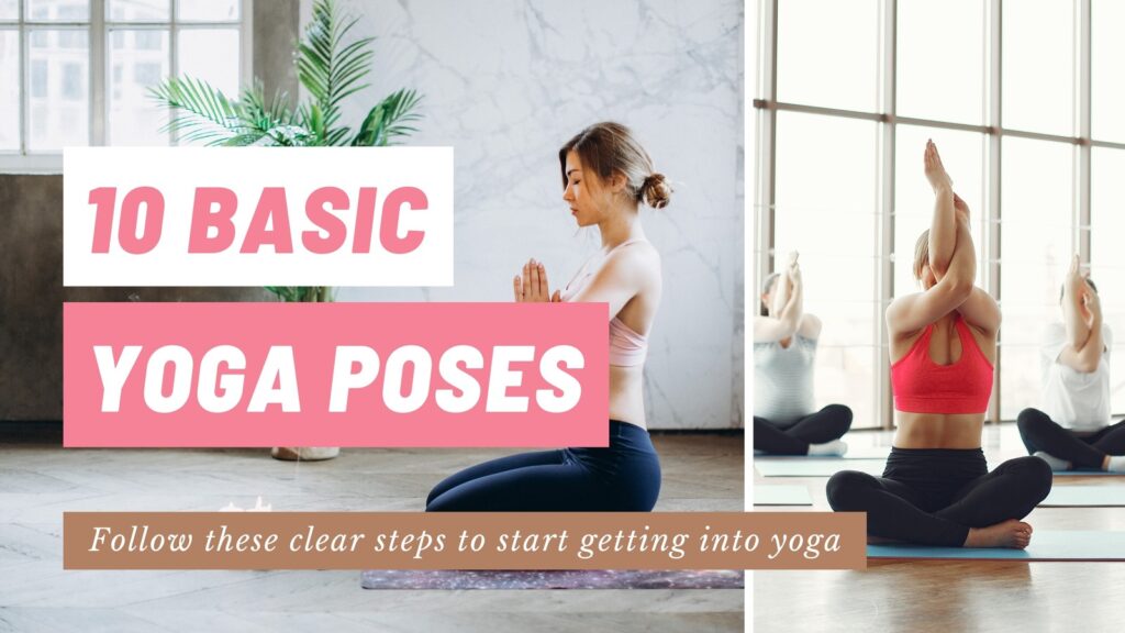 Yoga Poses Chart For Beginners : 10 Basic Poses to Get You Started